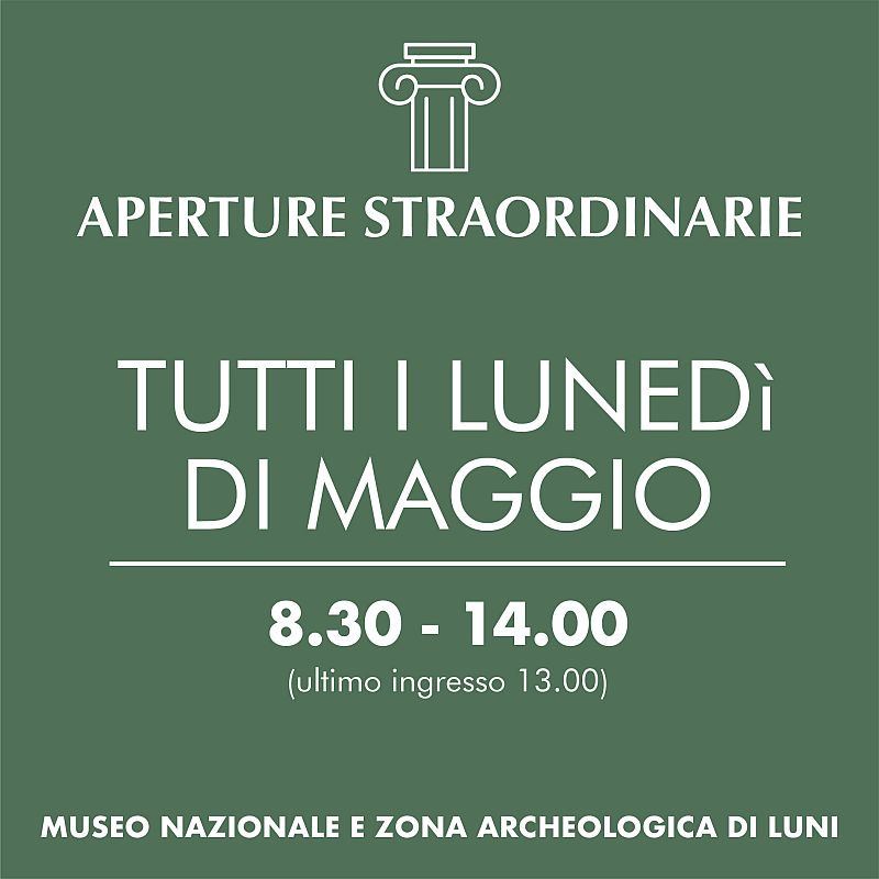 APERTURE STRAORDINARIE - TUTTI I LUNEDÌ DI MAGGIO